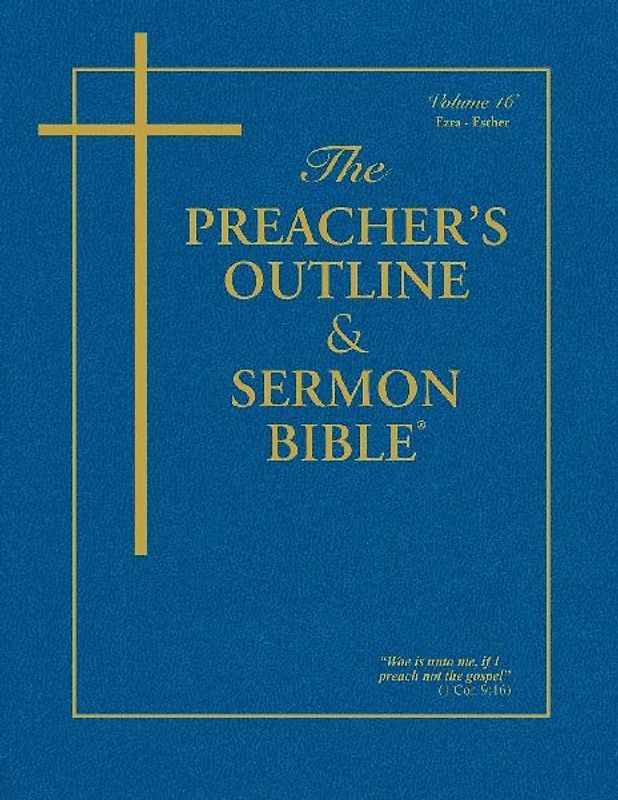 The Preacher's Outline & Sermon Bible - Vol. 16