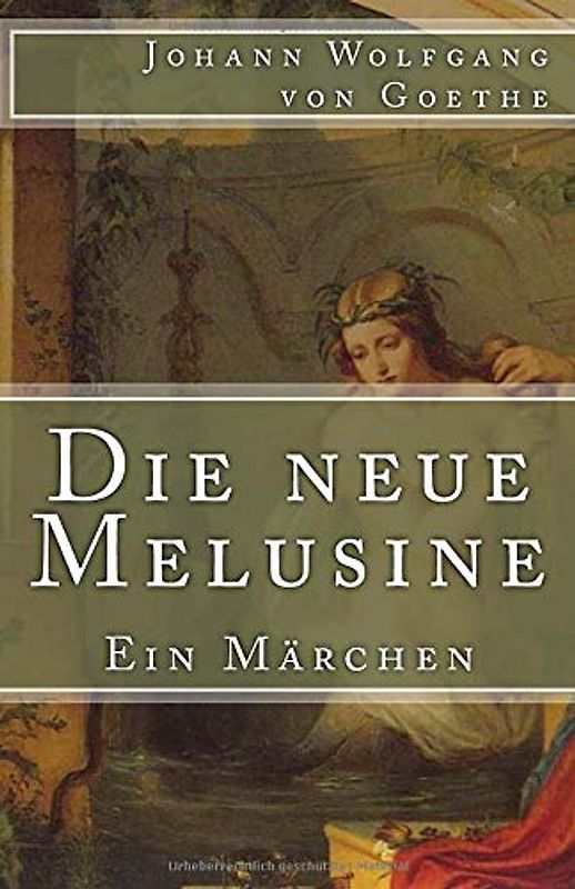 Die neue Melusine: Ein Märchen (Klassiker der Weltliteratur, Band 32)