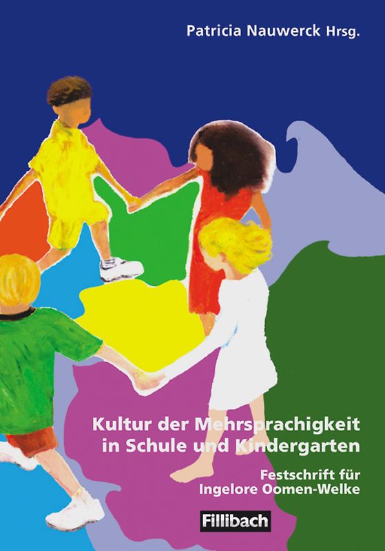Kultur der Mehrsprachigkeit in Schule und Kindergarten