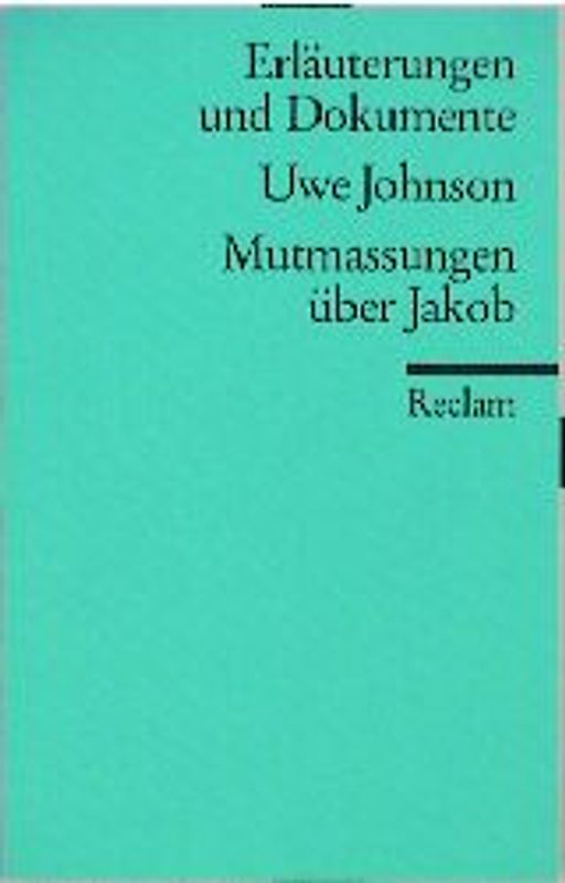 Mutmassungen über Jakob (Erl. u. Dok.)