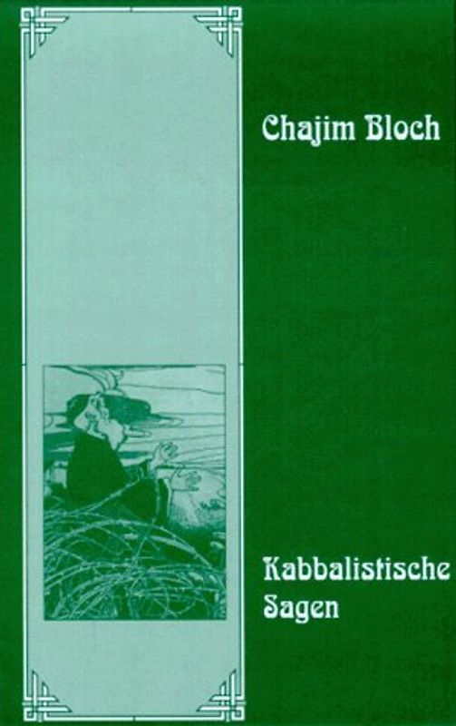 Kabbalistische Sagen. Jüdische Geistesgeschichte
