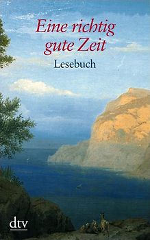Eine richtig gute Zeit. Lesebuch