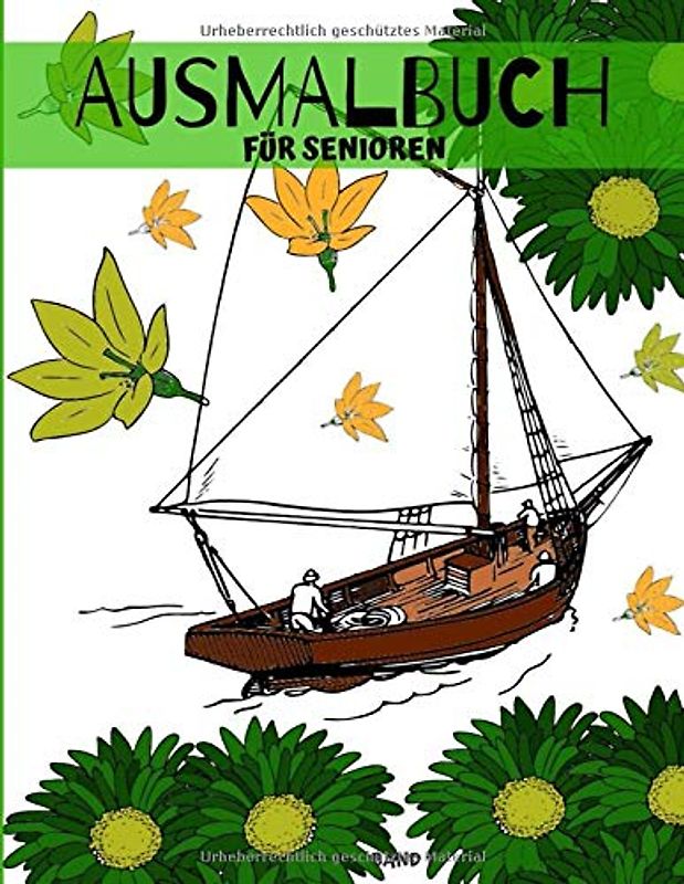 Ausmalbuch Für Senioren: Mit Über 50 Motiven/Für Erwachsene/Demenz/Geschenke und Beschäftigung Für Senioren/Auch Mandala Spiel