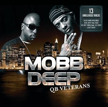 Mobb Deep - QB Veterans