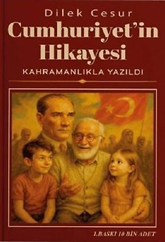 Cumhuriyetin Hikayesi Kahramanlikla Yazildi