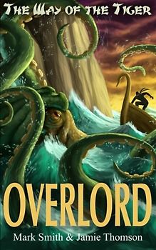 Overlord! (Way of the Tiger, Band 4)