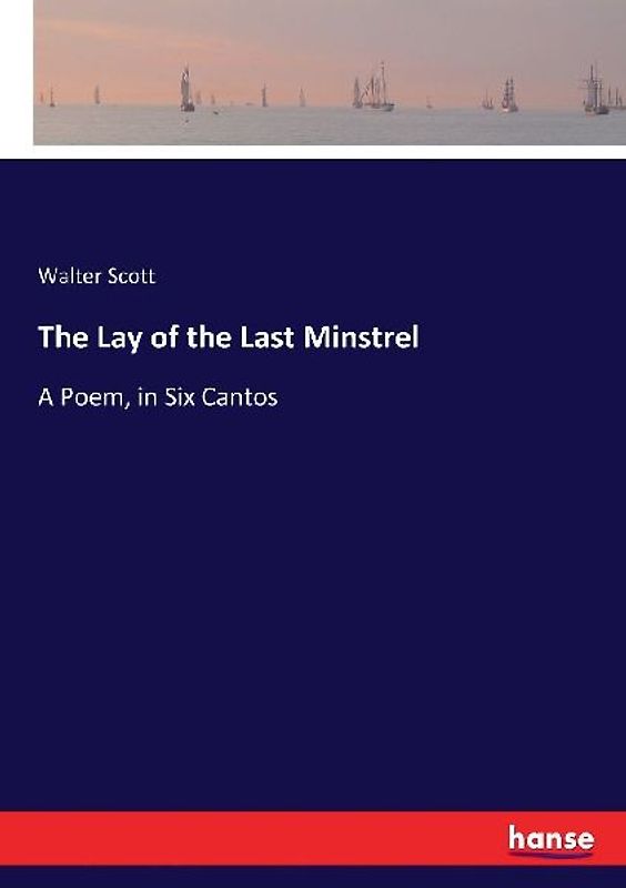 The Lay of the Last Minstrel