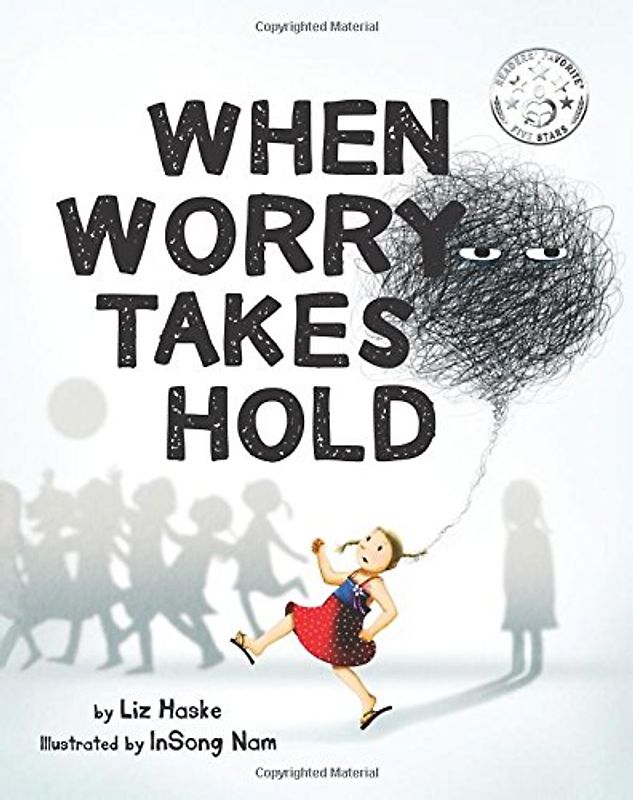 When Worry Takes Hold (Worry Series, Band 1)