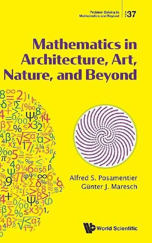 MATHEMATICS IN ARCHITECTURE, ART, NATURE, AND BEYOND