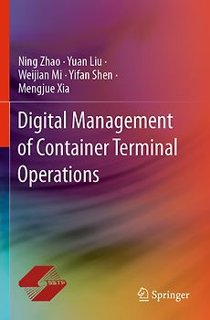 Digital Management of Container Terminal Operations