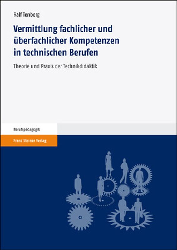 Vermittlung fachlicher und überfachlicher Kompetenzen in technischen Berufen