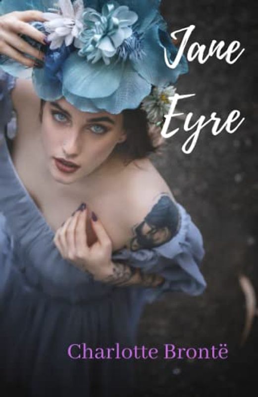 Jane Eyre: 1847 Classic Romance (Annotated)