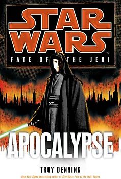 Star Wars: Fate of the Jedi: Apocalypse - Denning, Troy