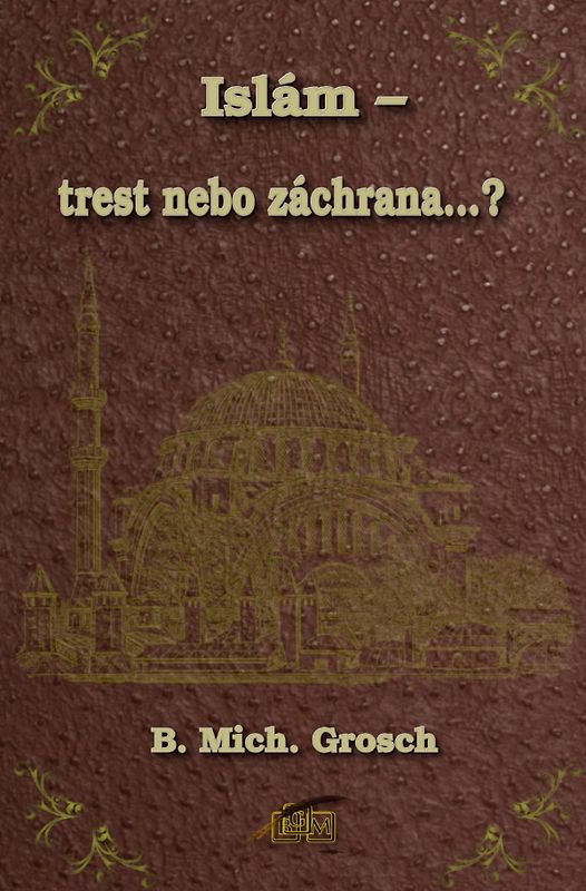 Islám – trest nebo záchrana...?