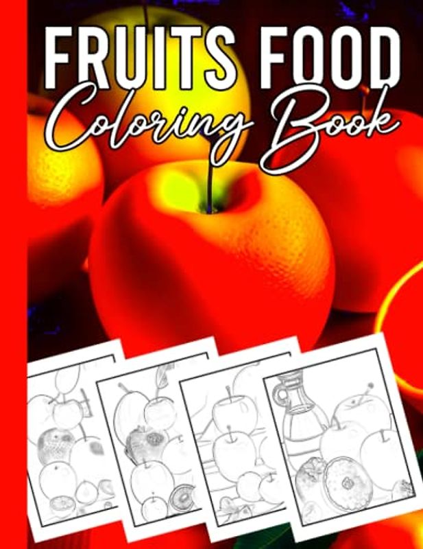 Fruits An Illustrated Celebration of Nature's Bounty: Fresh Illustrations