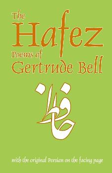 The Hafez Poems of Gertrude Bell