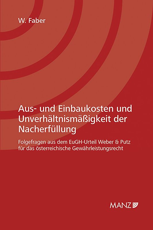 Aus- und Einbaukosten und Unverhältnismäßigkeit der Nacherfüllung