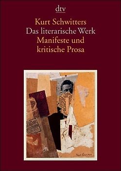 Das literarische Werk. Manifeste und kritische Prosa