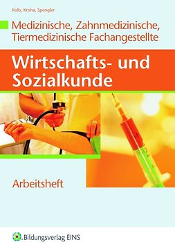 Wirtschafts- und Sozialkunde / Wirtschafts- und Sozialkunde für die Medizinische, Zahnmedizinische und Tiermedizinische Fachangestellte
