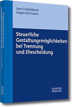 Steuerliche Gestaltungs-möglichkeiten bei Trennung