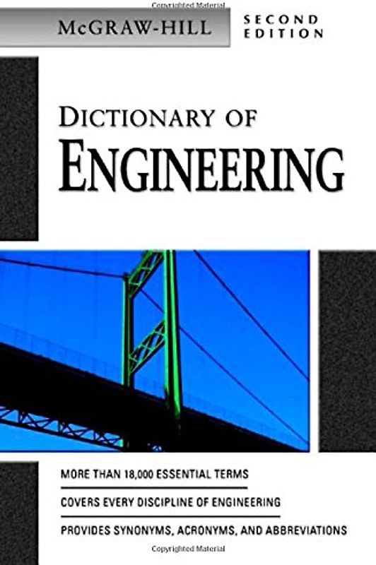 Dictionary of Engineering (McGraw-Hill Dictionary of) - McGraw-Hill