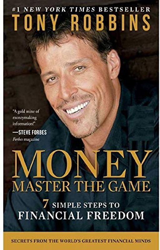 MONEY - Master the Game - 7 Simple Steps to Financial Freedom - Tony Robbins [Paperback]