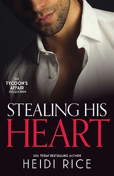 The Tycoon's Affair: Stealing His Heart
