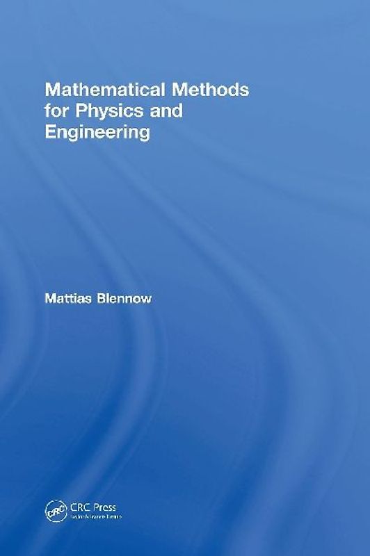 Mathematical Methods for Physics and Engineering