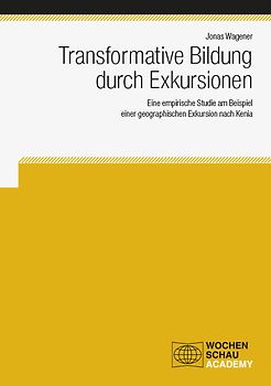 Transformative Bildung durch Exkursionen