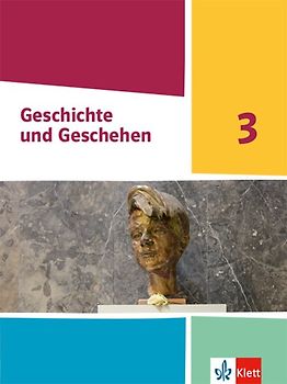 Geschichte und Geschehen 3. Ausgabe Nordrhein-Westfalen, Hamburg und Schleswig-Holstein Gymnasium