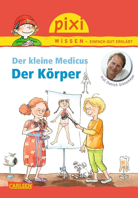 Pixi Wissen 81: Der kleine Medicus: Der Körper