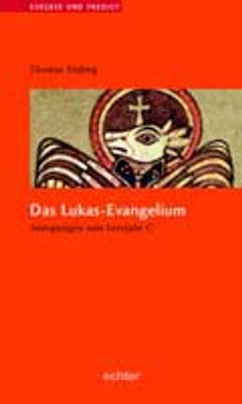 Exegese und Predigt. Das Lukas-Evangelium