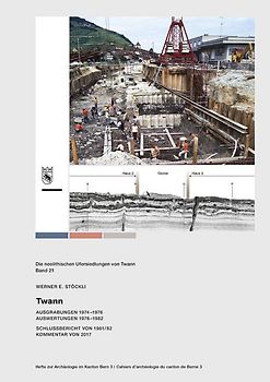 Die neolithischen Ufersiedlungen von Twann Band 21