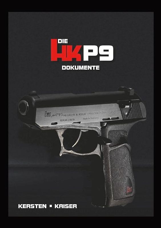 Die HK P9 Dokumente - Band 2