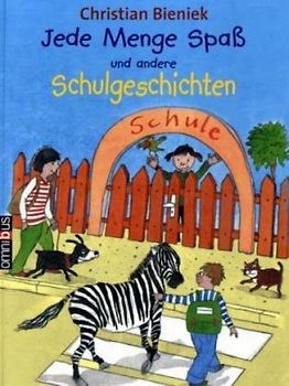 Jede Menge Spaß und andere Schulgeschichten