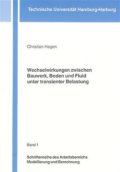 Wechselwirkungen zwischen Bauwerk, Boden und Fluid unter transienter Belastung