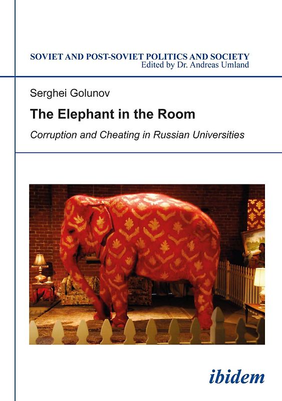 The Elephant in the Room: Corruption and Cheating in Russian Universities