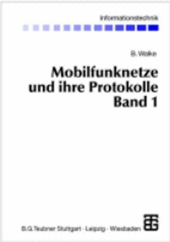 Mobilfunknetze und ihre Protokolle