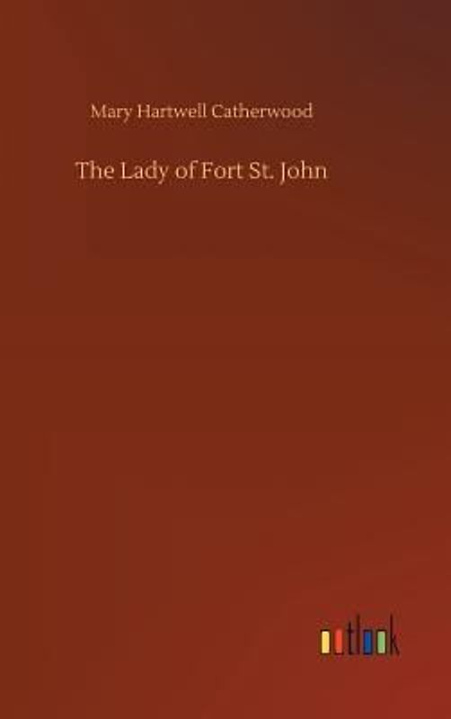 The Lady of Fort St. John