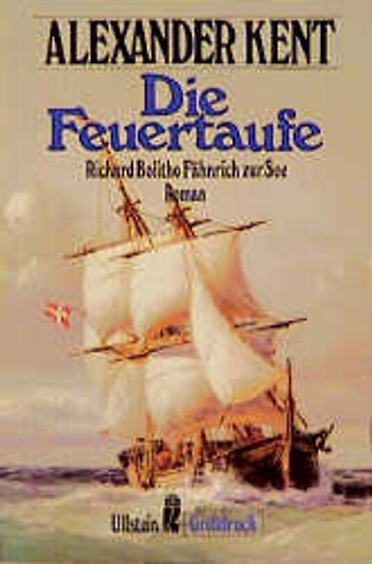 Die Feuertaufe. Richard Bolitho, Fähnrich zur See