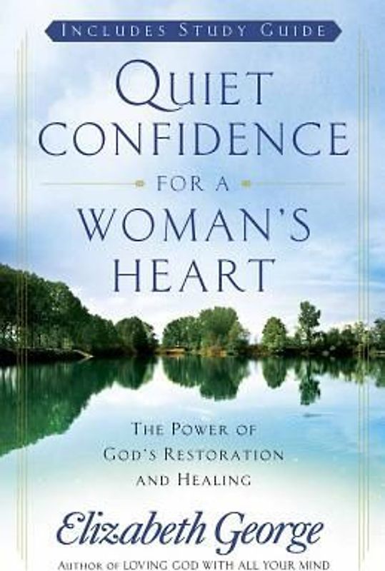 Quiet Confidence for a Woman's Heart