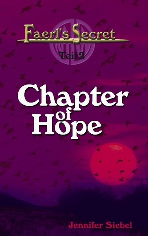 Faerl's Secret - Teil 2: Chapter of Hope