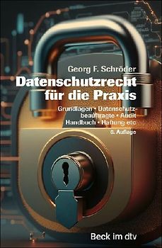 Datenschutzrecht für die Praxis