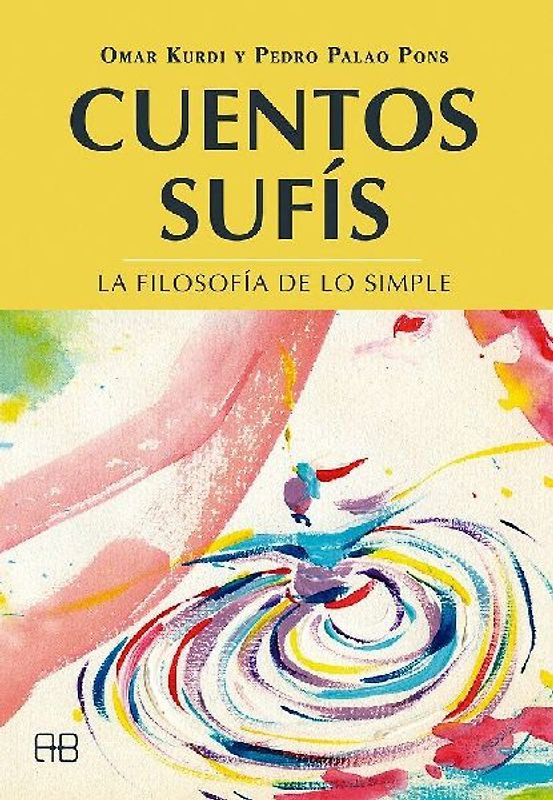 Cuentos sufís : la filosofía de lo simple