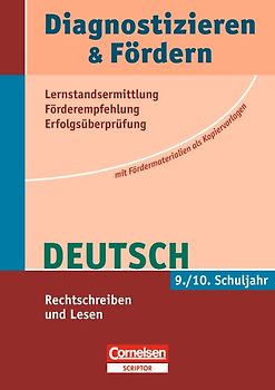 Diagnostizieren und Fördern - Kopiervorlagen - Deutsch / 9./10. Schuljahr - Rechtschreiben und Lesen