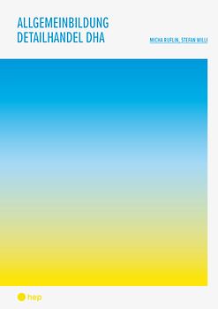 Allgemeinbildung Detailhandel DHA (Print inkl. E-Book Edubase)