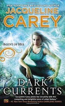 Dark Currents: Agent of Hel - Carey, Jacqueline