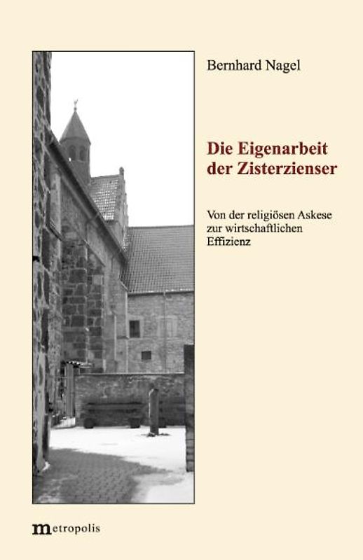 Die Eigenarbeit der Zisterzienser