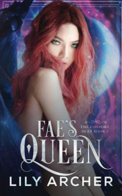 Fae's Queen (The Consort Duet, Band 2)