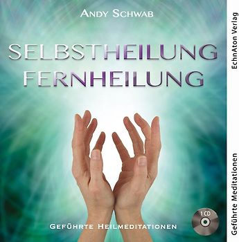 Selbstheilung - Fernheilung